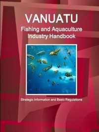 Vanuatu Fishing and Aquaculture Industry Handbook - Strategic Information and Basic Regulations