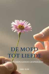 De moed tot liefde