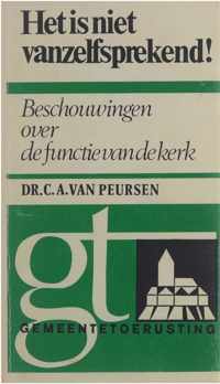 Het is niet vanzelfsprekend! : beschouwingen over de functie van de kerk