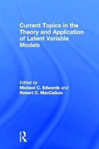 Current Topics in the Theory and Application of Latent Variable Models