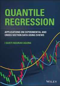 QUANTILE REGRESSION - Applications on Experimental and Cross Section Data Using EVIEWS