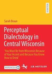 Perceptual Dialectology in Central Wisconsin