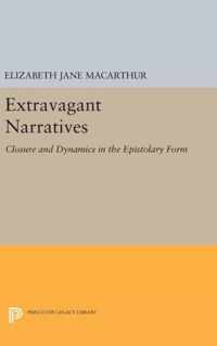 Extravagant Narratives - Closure and Dynamics in the Epistolary Form