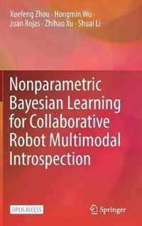 Nonparametric Bayesian Learning for Collaborative Robot Multimodal Introspection