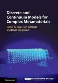 Discrete and Continuum Models for Complex Metamaterials