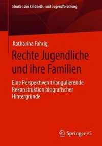 Rechte Jugendliche und ihre Familien