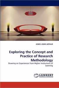 Exploring the Concept and Practice of Research Methodology