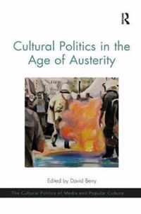 Cultural Politics in the Age of Austerity