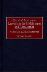 Classical Myths and Legends in the Middle Ages and Renaissance