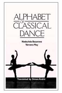 Alphabet of Classical Dance