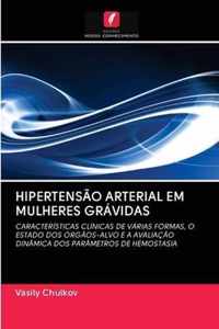 Hipertensao Arterial Em Mulheres Gravidas