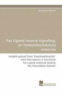 Fas Ligand Reverse Signaling