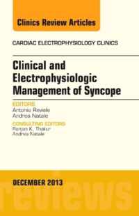 Clinical and Electrophysiologic Management of Syncope, An Issue of Cardiac Electrophysiology Clinics