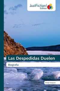 Las Despedidas Duelen