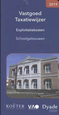 Vastgoed Taxatiewijzer Exploitatiekosten Schoolgebouwen 2019