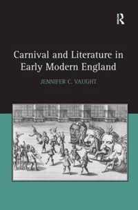 Carnival and Literature in Early Modern England