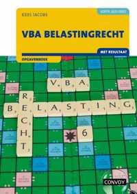 VBA Belastingrecht met resultaat 2021/2022 Opgavenboek