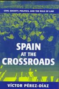 Spain at the Crossroads