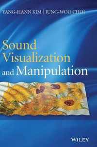 Sound Visualization and Manipulation