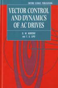 Vector Control and Dynamics of Ac Drives