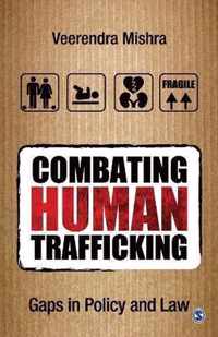 Combating Human Trafficking: Gaps in Policy and Law