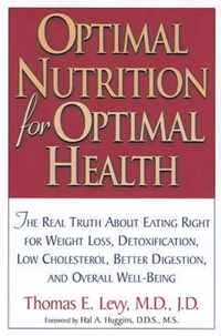 Optimal Nutrition For Optimal Health