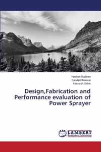 Design, Fabrication and Performance evaluation of Power Sprayer