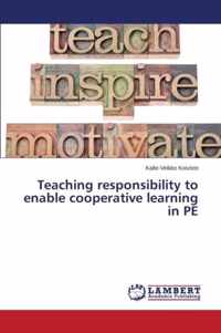 Teaching responsibility to enable cooperative learning in PE