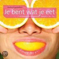 Je Bent Wat Je Eet