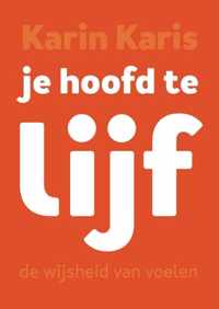 Je hoofd te lijf