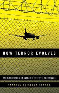 How Terror Evolves The Emergence and