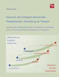 Evaluation des strategisch-behavioralen Therapiemoduls "Entwicklung als Therapie"