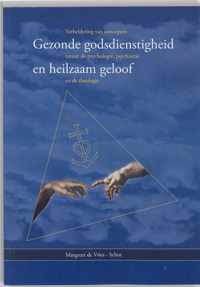 Gezonde godsdienstigheid en heilzaam geloof