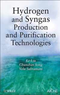 Hydrogen and Syngas Production and Purification Technologies