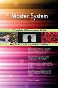 Master System Complete Self-Assessment Guide