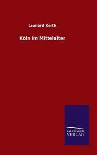 Koeln im Mittelalter