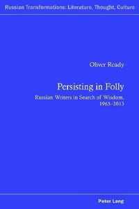 Persisting in Folly