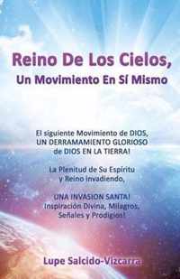 Reino De Los Cielos, Un Movimiento En Si Mismo