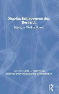 Shaping Entrepreneurship Research