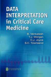 Data Interpretation in Critical Care Medicine