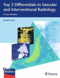 Top 3 Differentials in Vascular and Interventional Radiology