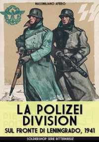 La Polizei Division sul fronte di Leningrado 1941