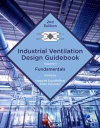 Industrial Ventilation Design Guidebook: Volume 1