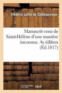 Manuscrit Venu de Saint-Helene d'Une Maniere Inconnue. 4e Edition