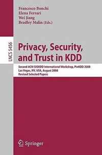 Privacy, Security, and Trust in KDD