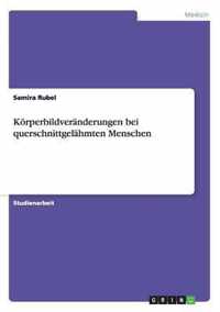 Koerperbildveranderungen bei querschnittgelahmten Menschen