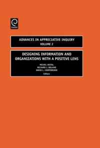 Designing Information and Organizations With a Positive Lens