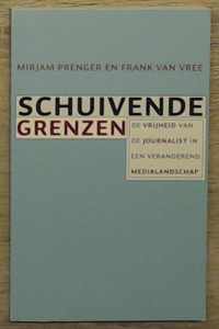 Schuivende grenzen : de vrijheid van de journalist in een veranderend medialandschap