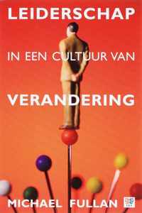 Leiderschap In Een Cultuur Van Verandering