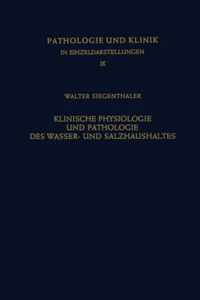 Klinische Physiologie Und Pathologie Des Wasser- Und Salzhaushaltes Mit Besonderer Berücksichtigung Der Beziehungen